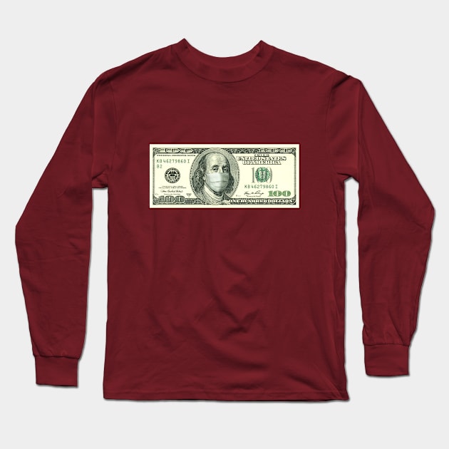 Pandemic 100 Dollar Bill Long Sleeve T-Shirt by Peter Awax